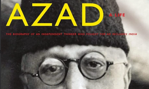 Maulana Azad - What A Life!