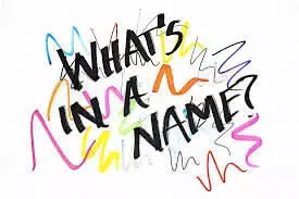 Whats Not In A Name?