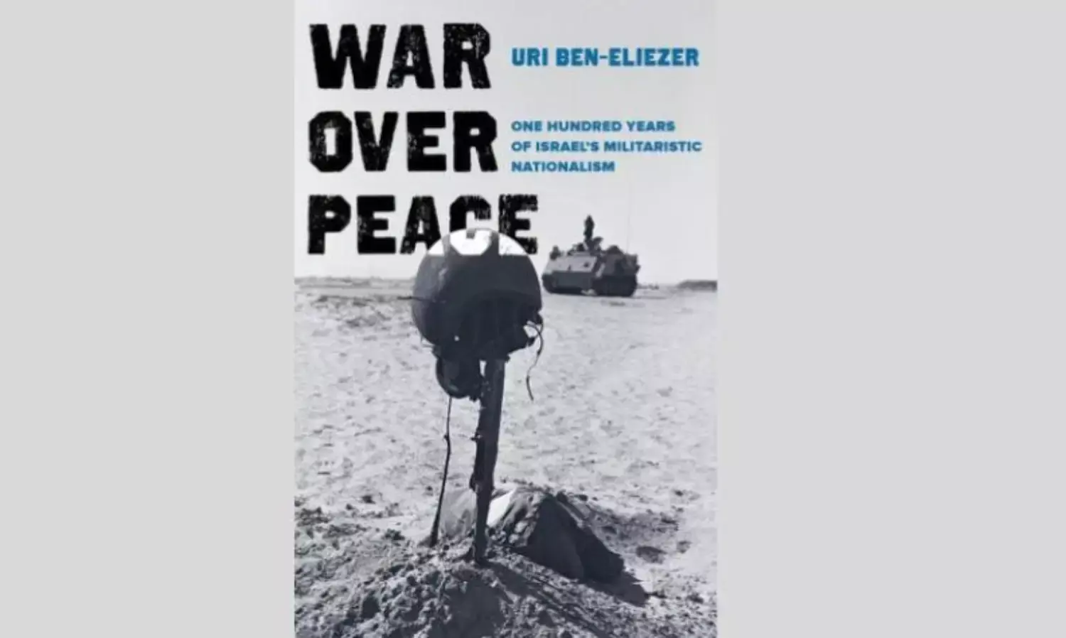War Over Peace Defines Israel’s Settler Colonialism War Over Peace Defines Israel’s Settler Colonialism