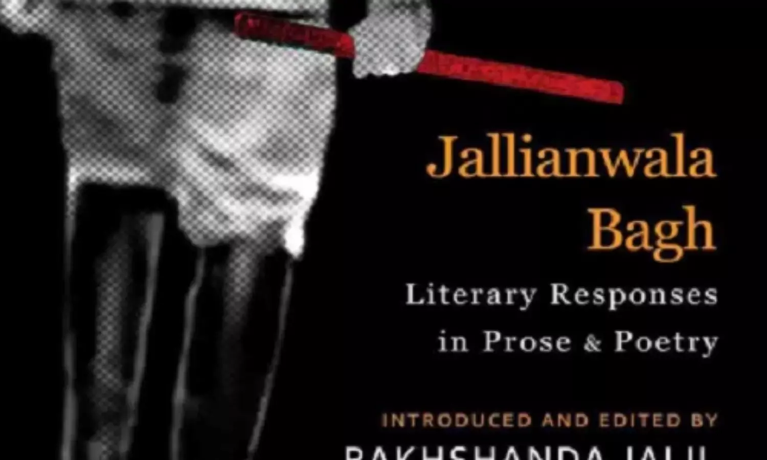 A Multitude of Voices Mark 100 Years of Jallianwala Bagh Massacre