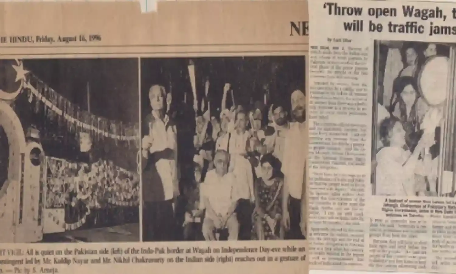 For a Day And a Night Open the Gates of Wagah: Kuldip Nayar, Asma Jahangir For a Day And a Night Open the Gates of Wagah: Kuldip Nayar, Asma Jahangir